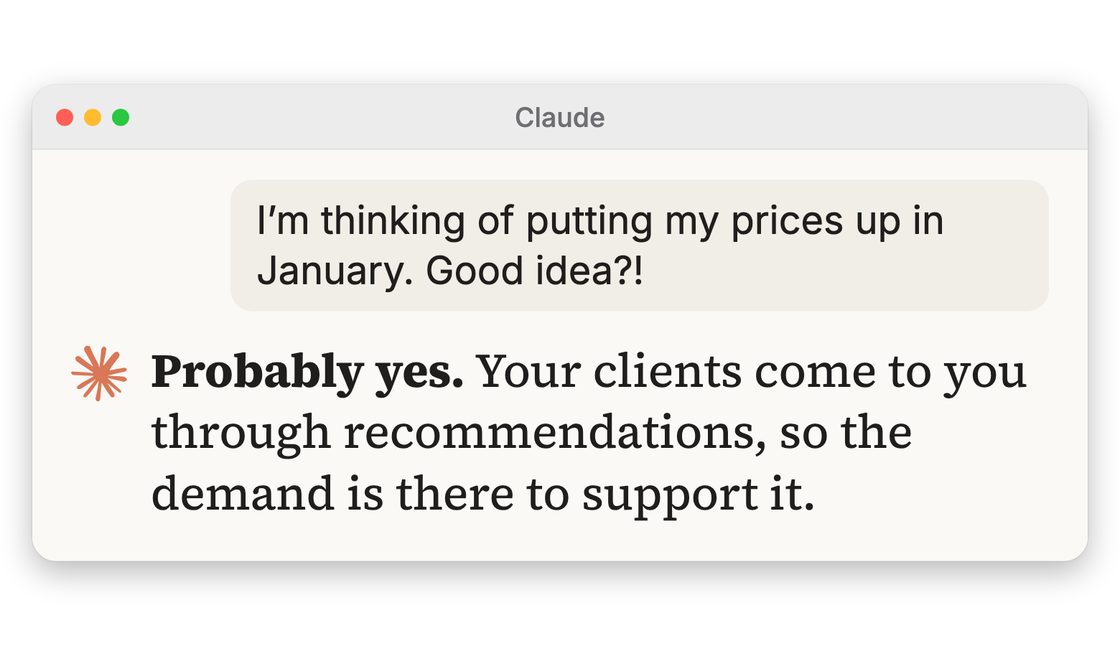 Claude asked about a price rise, answering Probably yes